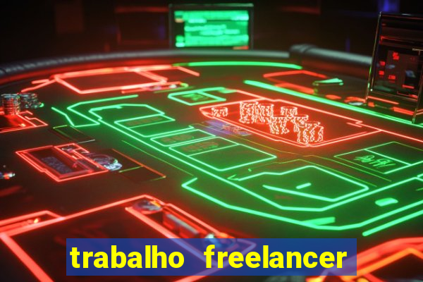 trabalho freelancer online digitador